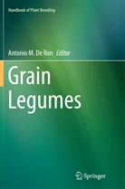 Antonio M. De Ron, Antoni M De Ron, Antonio M De Ron - Grain Legumes