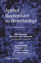 William S. Adney, K. Thomas Klasson, James D. McMillan, Jonathan R. Mielenz, Jonatha R Mielenz, Jonathan R Mielenz... - Biotechnology for Fuels and Chemicals