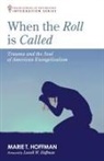 Marie T. Hoffman - WHEN THE ROLL IS CALLED