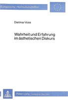 Dietmar Voss - Wahrheit und Erfahrung im ästhetischen Diskurs
