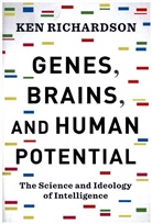 Ken Richardson - Genes, Brains, and Human Potential