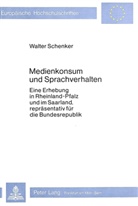 Walter Schenker - Medienkonsum und Sprachverhalten