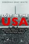Deborah G White, Deborah G. White, Deborah Gray White - Lost in the Usa