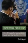 Ny&amp;, P?l Ny?ri, Professor of Global History From an Anthrop Ny?ri, Paal Nyairi, Pal Nyiri, Pál Nyíri - Reporting for China
