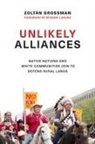 Zolt&amp; Grossman, Zolt?n Grossman, Zoltaan Grossman, Zoltan Grossman, Zoltán Grossman, Zoltan/ Laduke Grossman - Unlikely Alliances