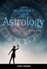 Dusty Bunker - The BeginnerÆs Guide to Astrology