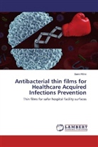 Sami Rtimi - Antibacterial thin films for Healthcare Acquired Infections Prevention