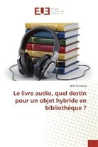 Julie Gatineau - Le livre audio, quel destin pour un objet hybride en bibliothèque ?