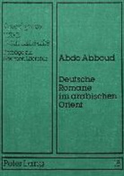 Abdo Abboud - Deutsche Romane im arabischen Orient