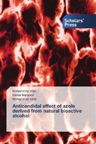 Mohammad Abid, Mohamma Irfan, Mohammad Irfan, Nikha Manzoor, Nikhat Manzoor - Anticandidal effect of azole derived from natural bioactive alcohol