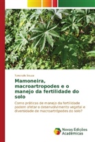 Tancredo Souza - Mamoneira, macroartropodes e o manejo da fertilidade do solo