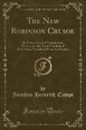 Joachim Heinrich Campe - The New Robinson Crusoe, Vol. 1