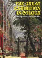 Heritage Hunter, Andrew Chapman - The Great Exhibition in Colour