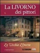 Dario Matteoni - La Livorno dei pittori