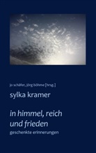 Sylka Kramer, Böhme, Böhme, Jörg Böhme, J Schäfer, Jo Schäfer - In Himmel, Reich und Frieden