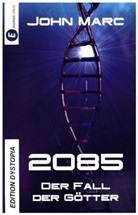 John Marc, Michaela Stadelmann - 2085