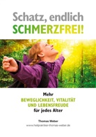 Thomas Weber - Schatz, endlich schmerzfrei