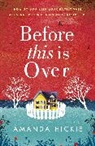 Amanda Hickie, Hickie Amanda - Before This Is Over