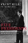 Clint Hill, Clint Mccubbin Hill, Hill Clint, Lisa Mccubbin, Lisa McCubbin Hill - Five Presidents