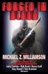 Michael Williamson, Akimi Yoshida, Michael Z Williamson, Michael Z. Williamson - Forged in Blood