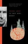 Primo Levi - If Not Now, When