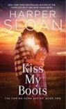 Harper Sloan - Kiss My Boots