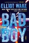 Elliot Wake - Bad Boy