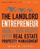 Bryan M Chavis, Bryan M. Chavis - The Landlord Entrepreneur
