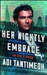 Adi Tantimedh - Her Nightly Embrace