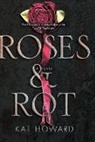 Kat Howard, Howard Kat - Roses and Rot