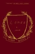 Teddy Wayne - Loner