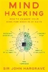 John Hargrave, Sir John Hargrave, Hargrave John - Mind Hacking