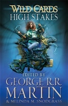 George Martin, George R. R. Martin, George R. R. Martin - Wild Cards: High Stakes