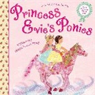 Sarah Kilbride, Sophie Tilley, Tilley Sophie - Princess Evie's Ponies: Willow the Magic Forest Pony