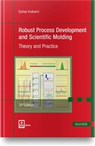 Suhas Kulkarni - Robust Process Development and Scientific Molding