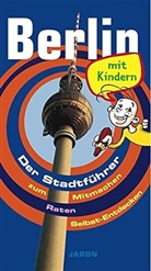 Cornelia Alban, Katharina Stahlhoven - Berlin mit Kindern