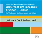 Manal Alchoubassy, Afamia Alkassab, Wolfgang Dohrmann, Sonja Fares, Hamad Nasser, Sonja Saad... - Wörterbuch der Pädagogik Arabisch-Deutsch