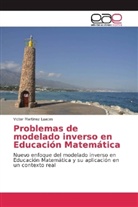 Victor Martinez Luaces - Problemas de modelado inverso en Educación Matemática