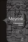 Gustav Meyrink, G. De Turris - Il domenicano bianco