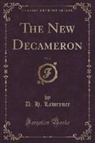 D. H. Lawrence - The New Decameron, Vol. 3 (Classic Reprint)
