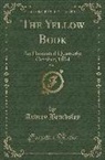 Aubrey Beardsley - The Yellow Book, Vol. 3: An Illustrated Quarterly; October, 1894 (Classic Reprint)