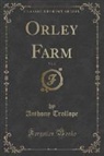 Anthony Trollope - Orley Farm, Vol. 2 (Classic Reprint)