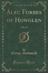 George MacDonald - Alec Forbes of Howglen