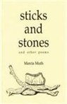 Marcia Muth - Sticks and Stones and Other Poems