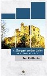 Ben Kohlbecher - Die Burgen an der Lahn