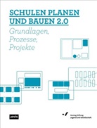 Ernst Hubeli, Barbara Pampe, Ulrich Paßlick, Montag Stiftung, Montag Stiftung Jugend und Gesellschaft, Montag Stiftungen Jugend und Gesellschaft I Urbane Räume... - Schulen planen und bauen 2.0