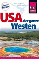Hans-R Grundmann, Hans-R. Grundmann, Hans-Rudolf Grundmann, Isabe Synnatschke, Isabel Synnatschke - Reise Know-How USA - der ganze Westen, m. Karte