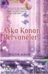 Selcuk Alkan - Aska Konan Pervaneler