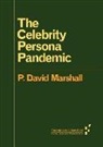P. David Marshall - Celebrity Persona Pandemic