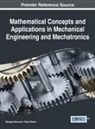 J. Paulo Davim, Mangey Ram - Mathematical Concepts and Applications in Mechanical Engineering and Mechatronics